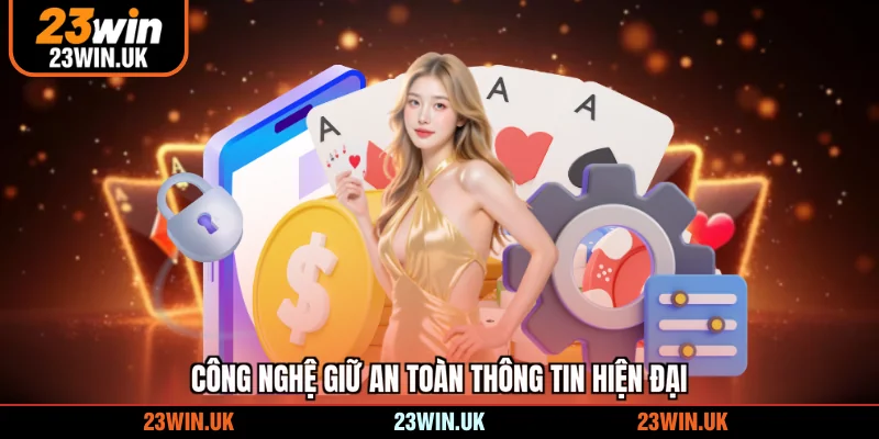 Công nghệ giữ an toàn thông tin hiện đại